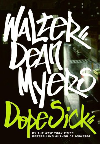 Dope Sick by Walter Dean Myers