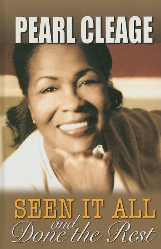 Seen It All and Done the Rest by Pearl Cleage
