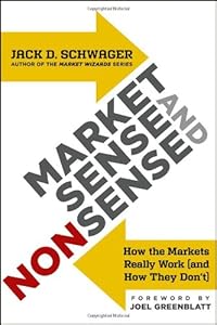 Market Sense and Nonsense: How the Markets Really Work