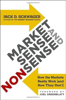 Market Sense and Nonsense: How the Markets Really Work