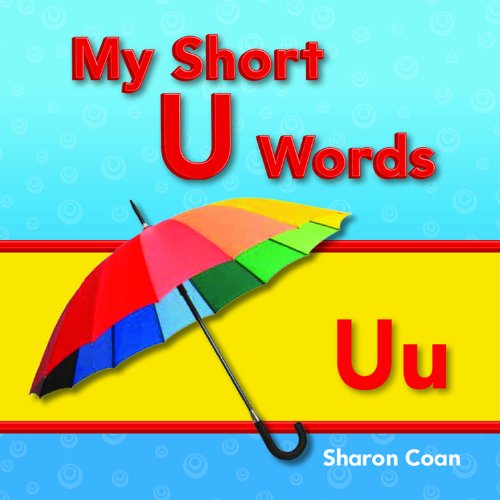 My Short U Words by Sharon Coan