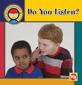 Do You Listen? (Are You a Good Friend?)
