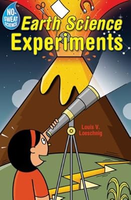 No-Sweat Science: Earth Science Experiments