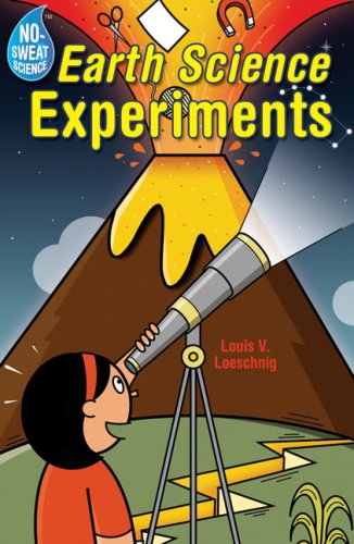 No-Sweat Science: Earth Science Experiments by Louis V. Loeschnig