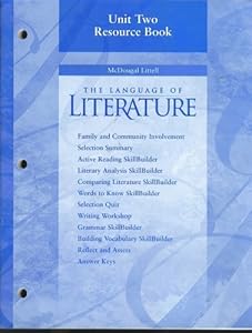Unit Two Resource Book, McDougal Littell The Language of Literature (Family and community involvemen