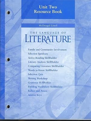 Unit Two Resource Book, McDougal Littell The Language of Literature (Family and community involvemen