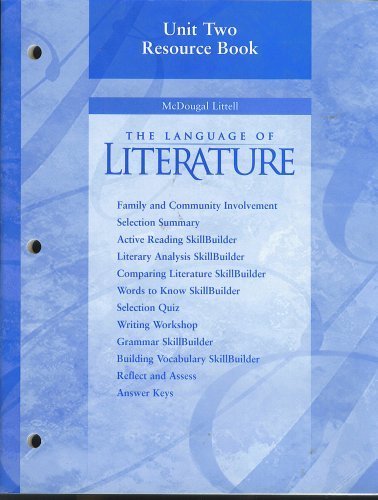 Unit Two Resource Book, McDougal Littell The Language of Literature (Family and community involvemen by McDougal Littell