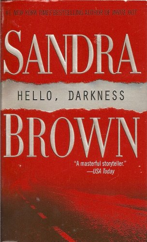 Hello, Darkness by Sandra Brown