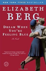 Dream When You're Feeling Blue: A Novel