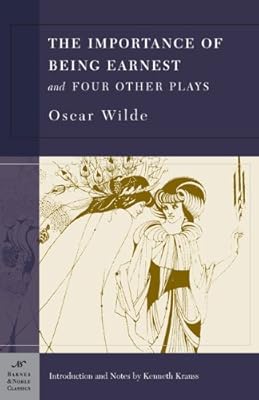 The Importance of Being Earnest and Four Other Plays
