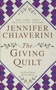 The Giving Quilt by Jennifer Chiaverini