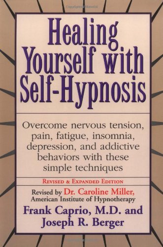 Healing Yourself With Self-Hypnosis by Joseph Berger