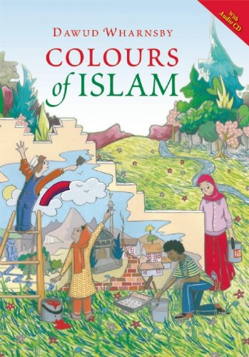 Colours of Islam by Dawud Wharnsby