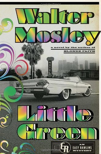 Little Green: An Easy Rawlins Mystery by Walter Mosley