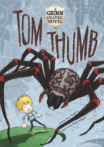 Tom Thumb: A Grimm Graphic Novel by Scott Sonneborn