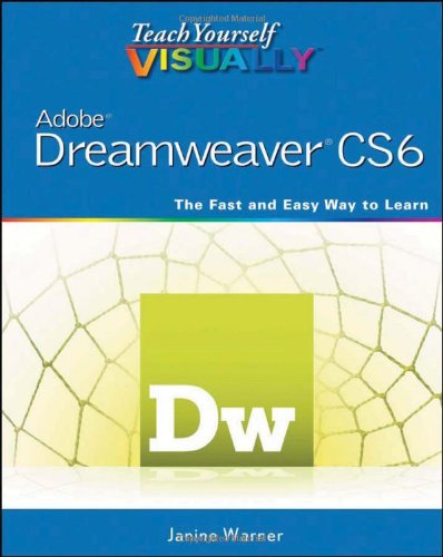 Teach Yourself VISUALLY Adobe Dreamweaver CS6 by Janine Warner