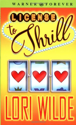 License to Thrill by Lori Wilde