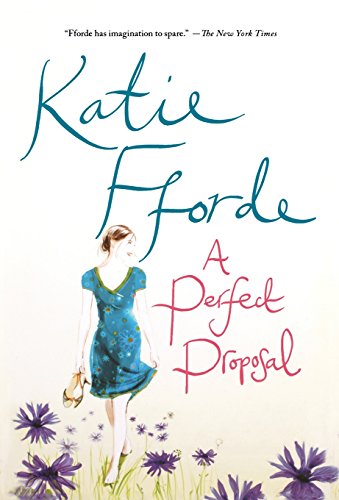 A Perfect Proposal: A Novel by Katie Fforde