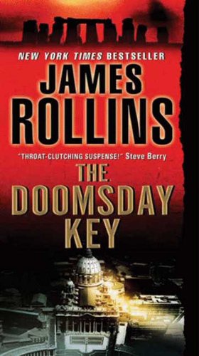 The Doomsday Key: A Sigma Force Novel (Sigma Force Novels) by James Rollins