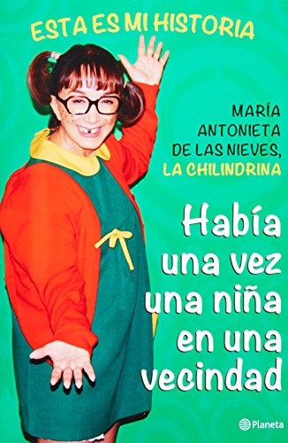 Hab&iacute;a una vez una ni&ntilde;a en una vecindad by María Antonieta de las Nieves