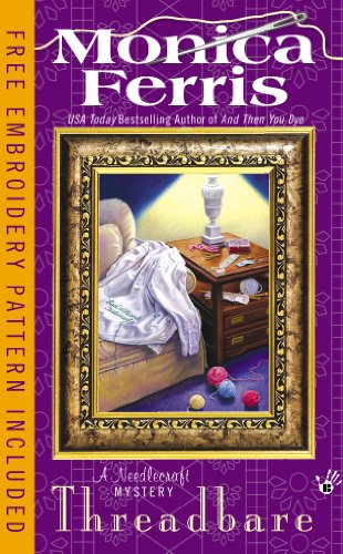 Threadbare (Needlecraft Mystery) by Monica Ferris