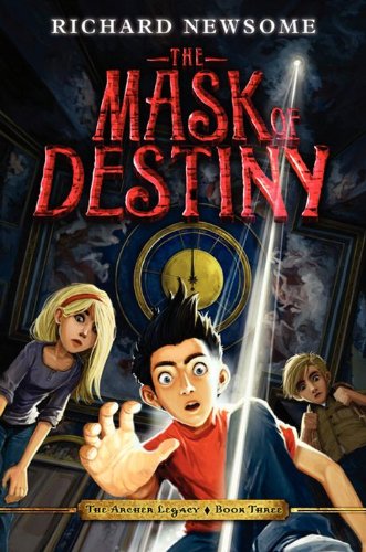 The Mask of Destiny (Archer Legacy) by Richard Newsome