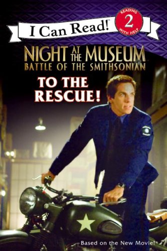 Night at the Museum: Battle of the Smithsonian: To the Rescue! by Catherine Hapka