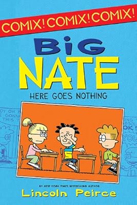 Big Nate: Here Goes Nothing (Big Nate Comix)