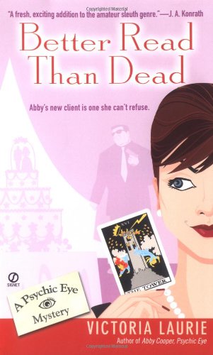 Better Read Than Dead (Psychic Eye Mysteries, Book 2) by Victoria Laurie