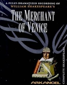 The Merchant of Venice (Arkangel Complete Shakespeare)