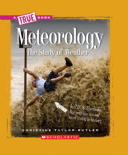 Meteorology: The Study of Weather by Christine Taylor-Butler