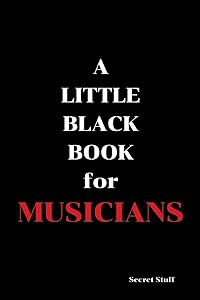 A Little Black Book: For Musicians by "Mae" Mary Jane West