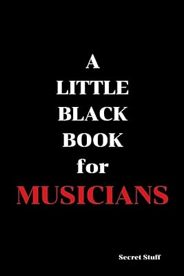 A Little Black Book: For Musicians