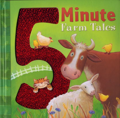 5 Minute Farm Tales by Tiger Tales
