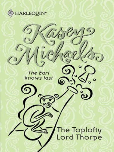 The Toplofty Lord Thorpe (Reader's Choice) by Kasey Michaels