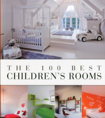 The 100 Best Children's Rooms by Wim Pauwels