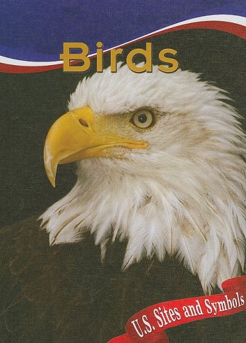 Birds (U.s. Sites and Symbols) by Leia Tait