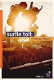Sur le toit par Frédérique Niobey