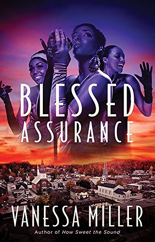 Blessed Assurance: Sequel to How Sweet the Sound by Vanessa Miller