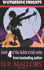 Wuthering Frights: The Dulcie O'Neil Series (Volume 4) by HP Mallory