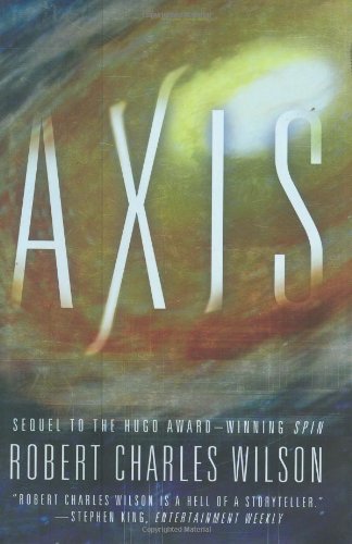 Axis by Robert Charles Wilson