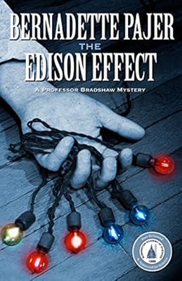 Edison Effect, The: A Professor Bradshaw Mystery