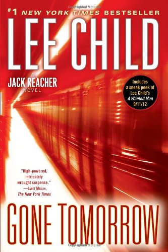 Gone Tomorrow: A Jack Reacher Novel by Lee Child
