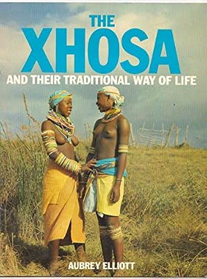 Colour Guides: the Xhosa and Their Traditional Way of Life (Colour Guides)