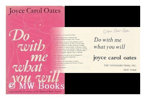 Do With Me What You Will by Joyce Carol Oates
