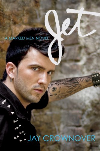 Jet: A Marked Men Novel by Jay Crownover