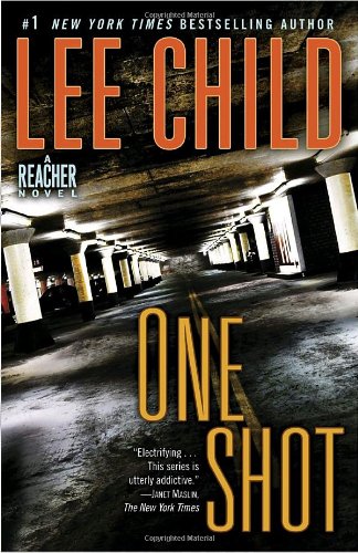 Jack Reacher: One Shot: A Novel by Lee Child
