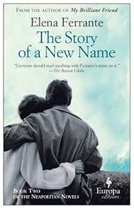 The Story of a New Name (Neapolitan Novels Book 2)