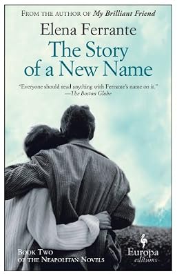The Story of a New Name (Neapolitan Novels Book 2)