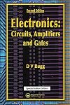 Electronics: Circuits , Amplifiers & Gates, 2nd Edition